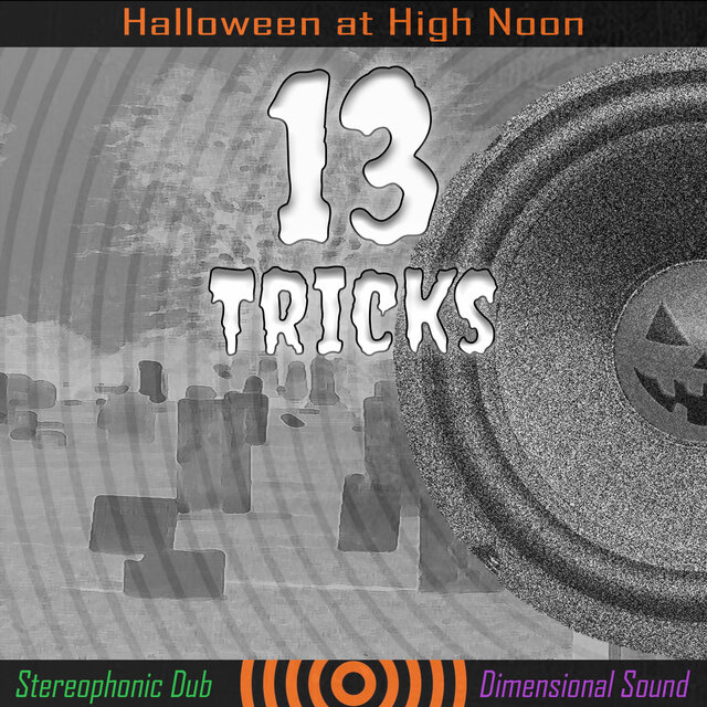 Halloween at High Noon: 13 Tricks