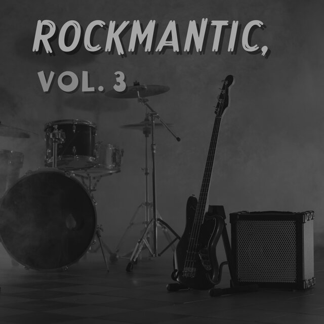 ROCKMANTIC, VOL. 3 (Remastered 2025)