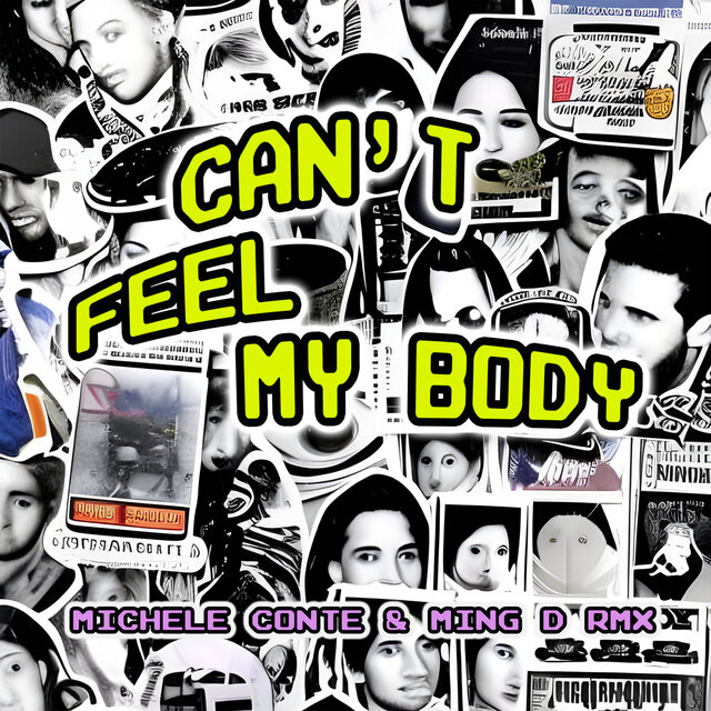 Can't Feel My Body (Michele Conte vs Ming D Bass House Mix)