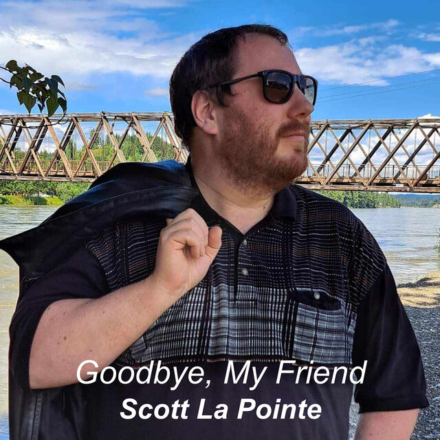 Goodbye, My Friend