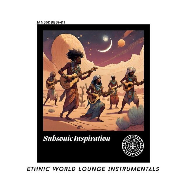 Subsonic Inspiration: Ethnic World Lounge Instrumentals