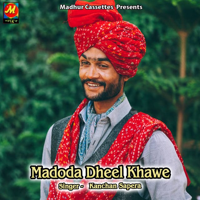 Madoda Dheel Khawe