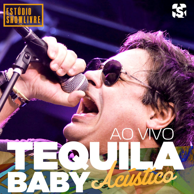 Tequila Baby no Estúdio Showlivre (Acústico) (Ao Vivo)