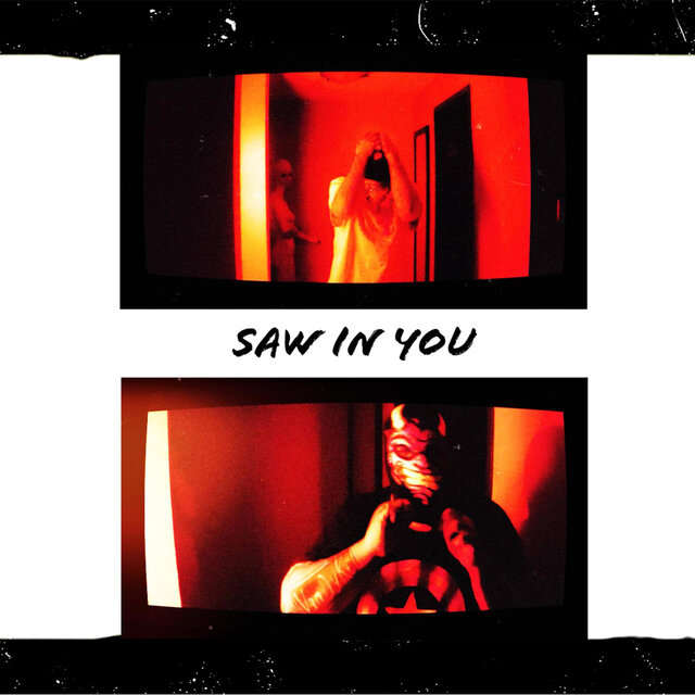 SAW IN YOU