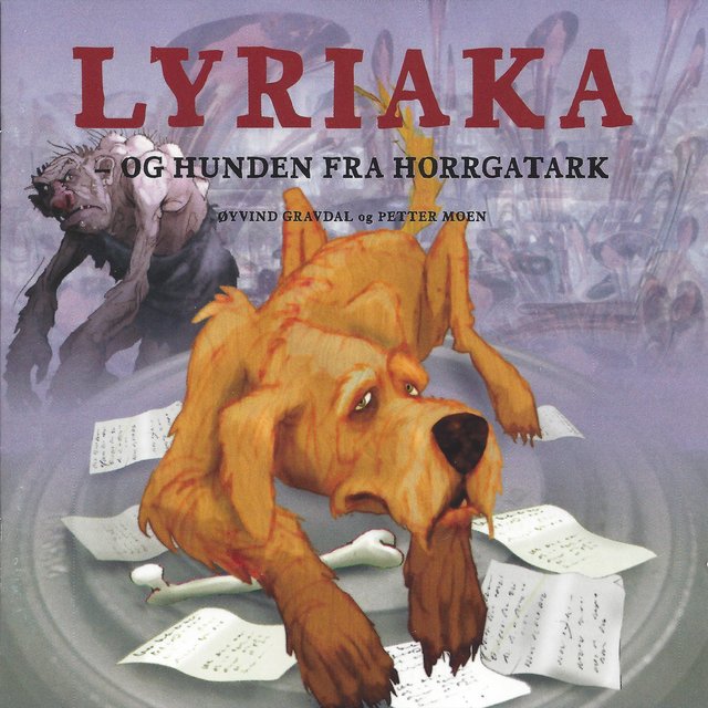 Lyriaka - Og Hunden Fra Horrgatark