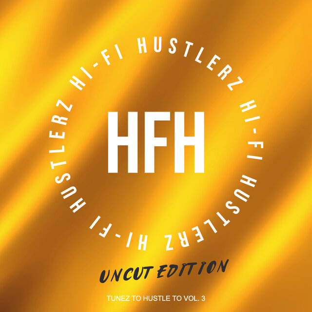 Tunez to Hustle to, Vol. 3 (Uncut Edition)