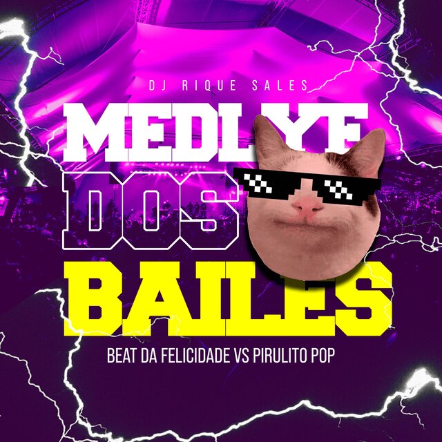 Medley dos Bailes Beat da Felicidade Vs Pirulito Pop