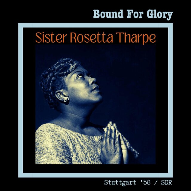 Bound For Glory (Live Stuttgart '58)