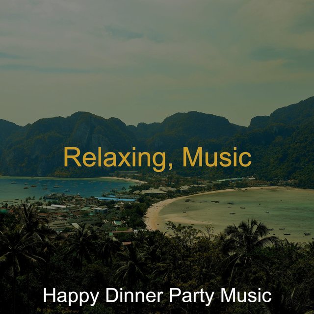 Relaxing, Music