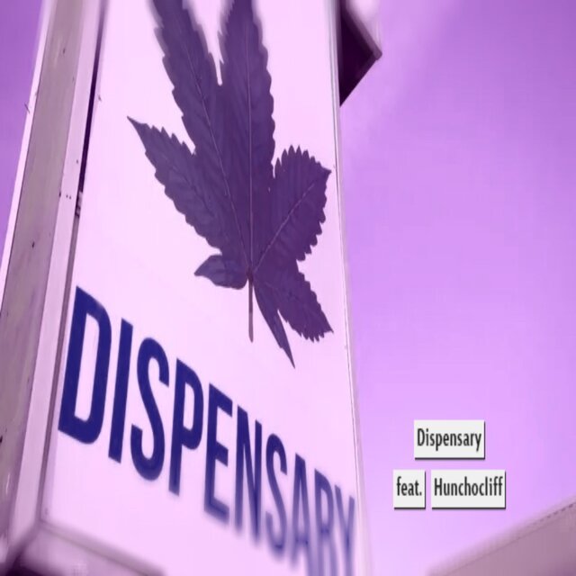 Dispensary (feat. HunchoCliff)