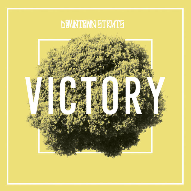 Cover art for album Victory by Downtown Struts