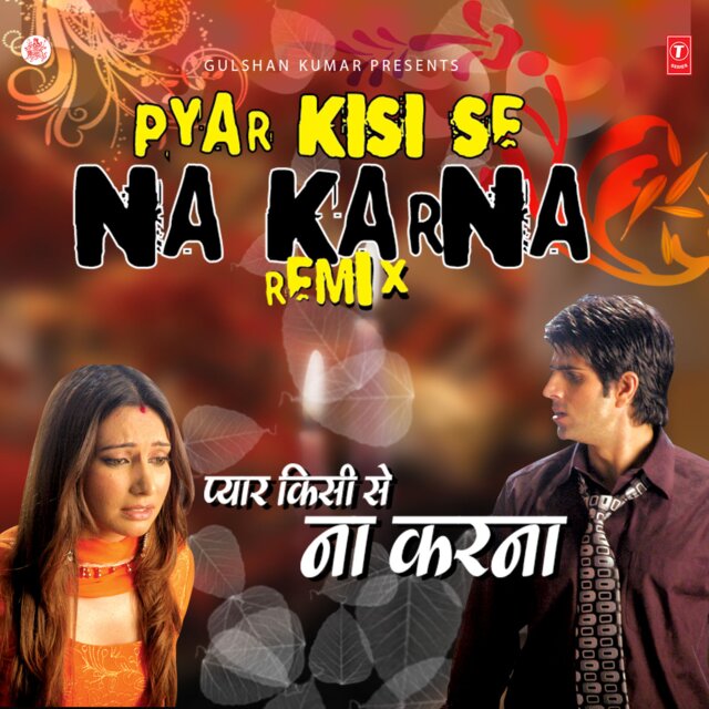 Pyar Kisi Se Na Karna