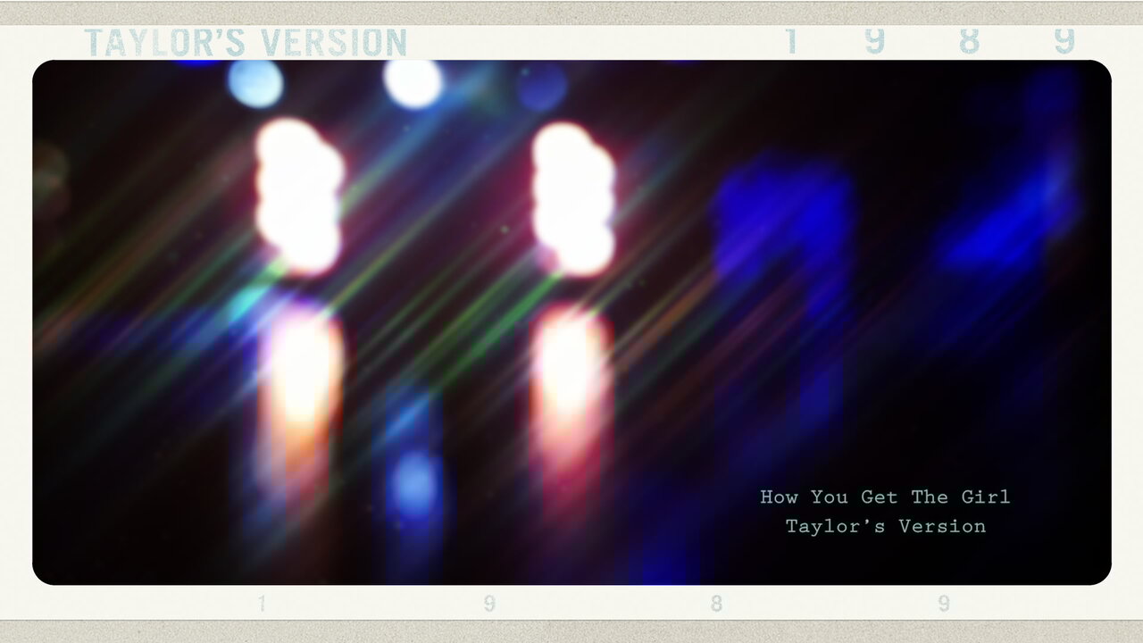 How You Get The Girl (Taylor's Version) (Lyric Video)