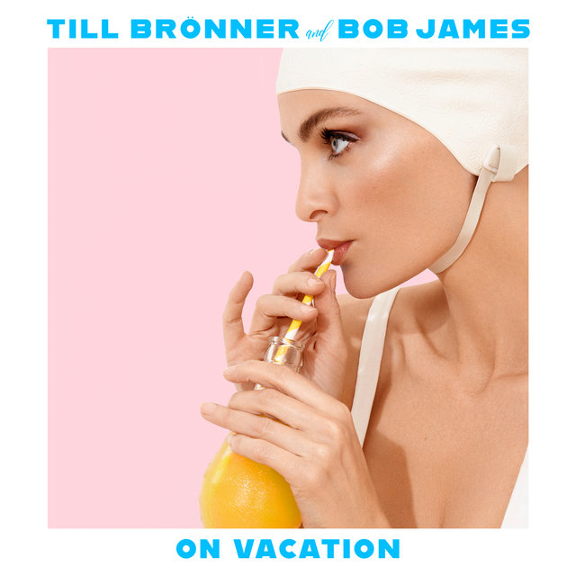 Cover art for album On Vacation by Till Brönner, Bob James