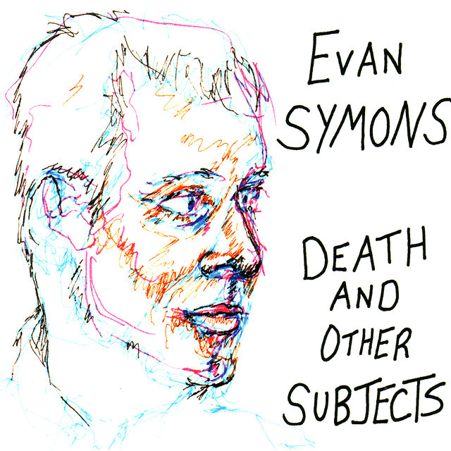 Death and Other Subjects