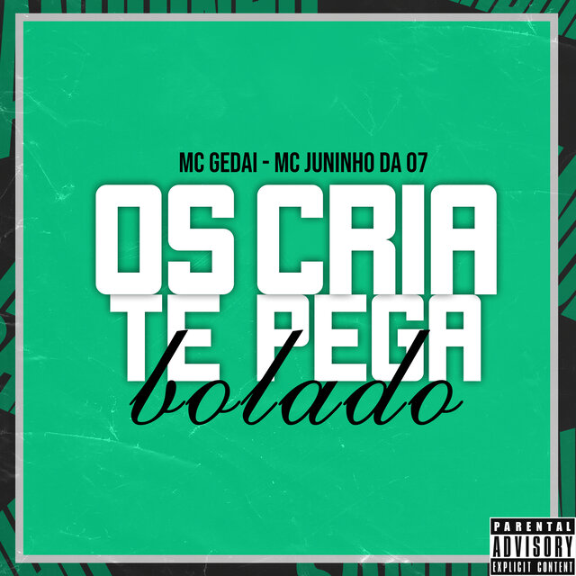 Os cria te pega bolado