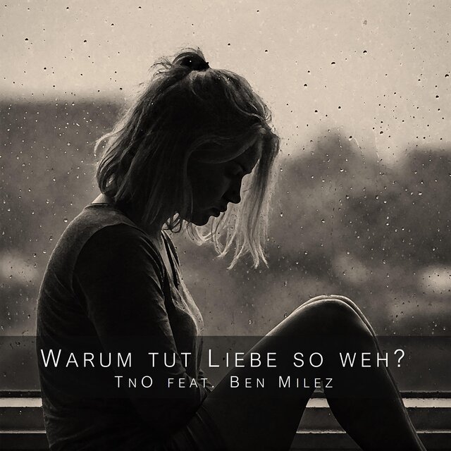 Warum tut Liebe so weh? (feat. Ben Milez)