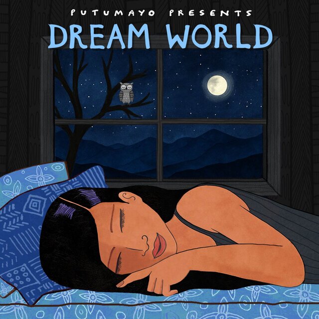 Dream World - Soothing Songs from Around the Globe by Putumayo