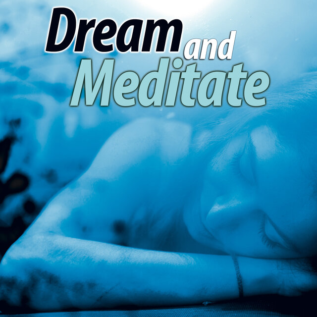 Songs to Dream and Meditate