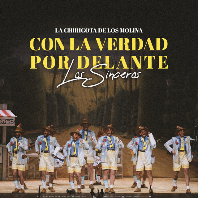 Con la verdad por delante, Los Sinceros (2023)