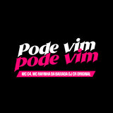 Pode Vim Pode Vim