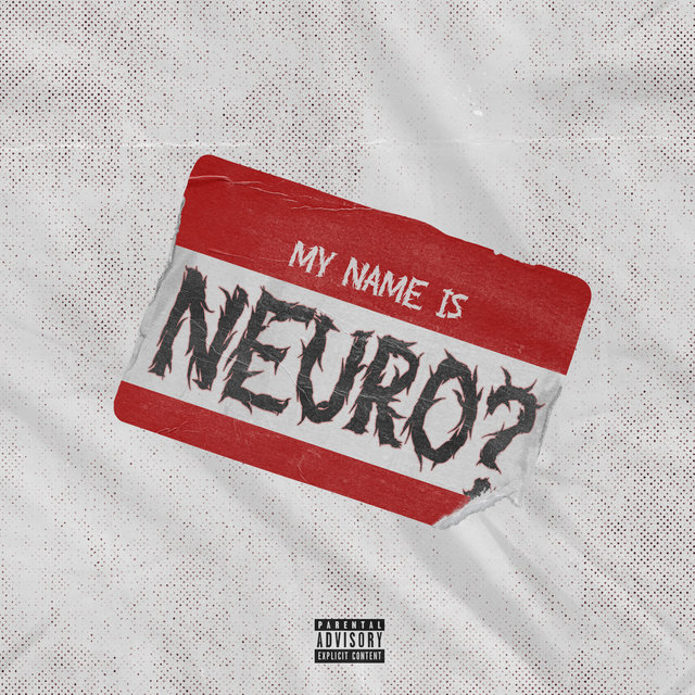 My Name Is Neuro?
