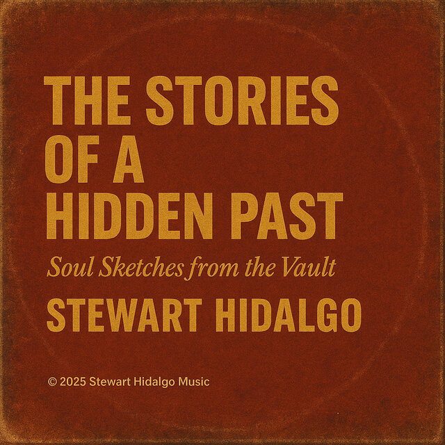 The Stories of a Hidden Past... Soul Sketches from the Vault