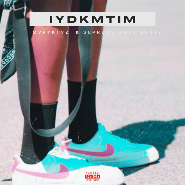 I.Y.D.K.M.T.I.M
