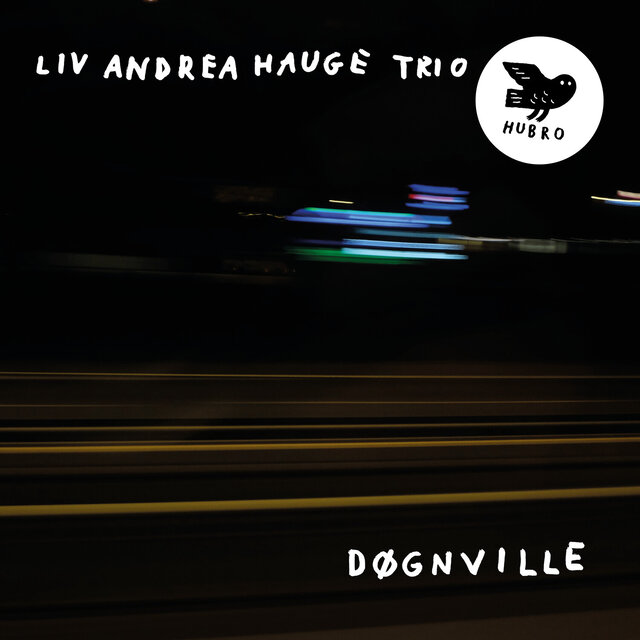 Cover art for album Døgnville by Liv Andrea Hauge Trio