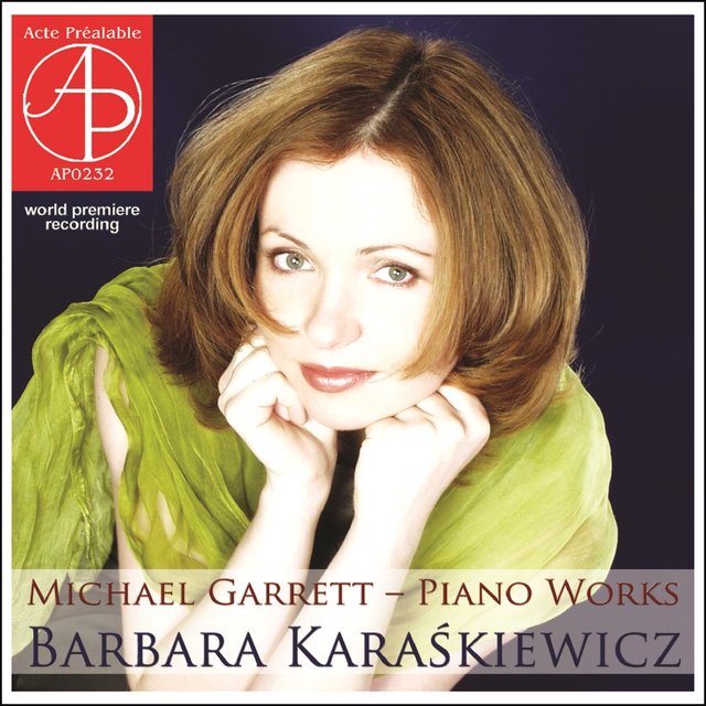 Michael Garrett - Piano Works (World Premiere Recording)