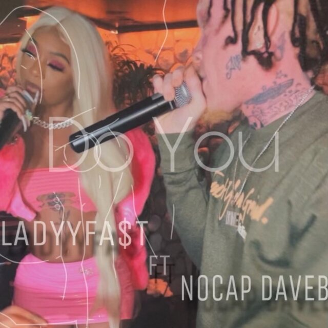 Do You (feat. NoCap Daveb)