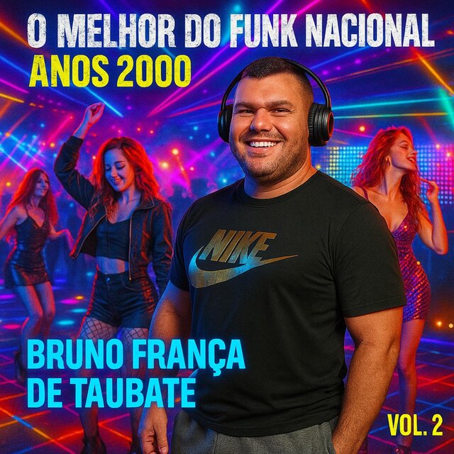 O melhor do funk nacional anos 2000 v.2