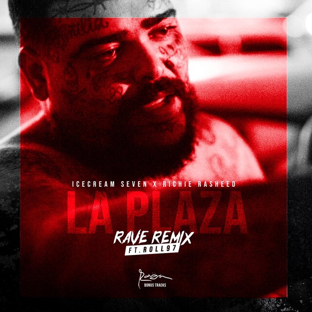 La Plaza (feat. Roll97) [Rave Remix]