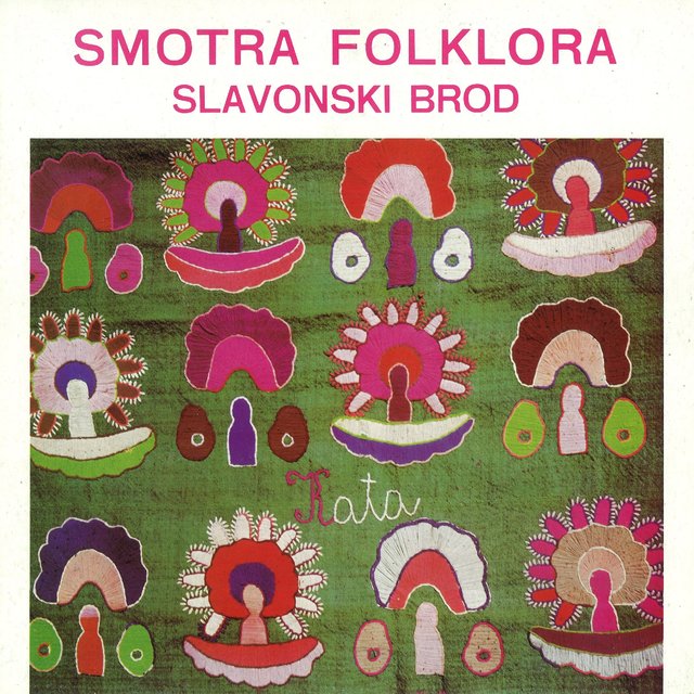 Smotra Folklora - Slavonski Brod