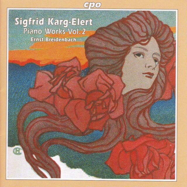 Karg-Elert: Piano Works, Vol. 2