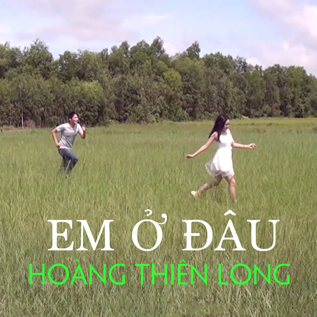 Em Ở Đâu