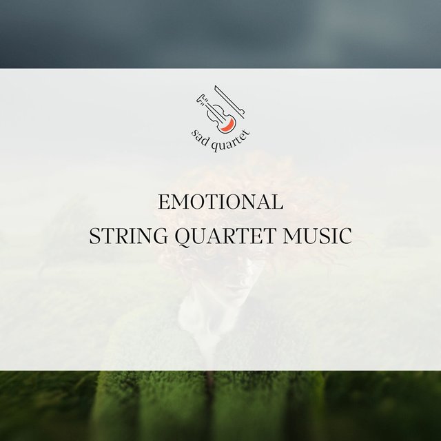 Emotional String Quartet Music