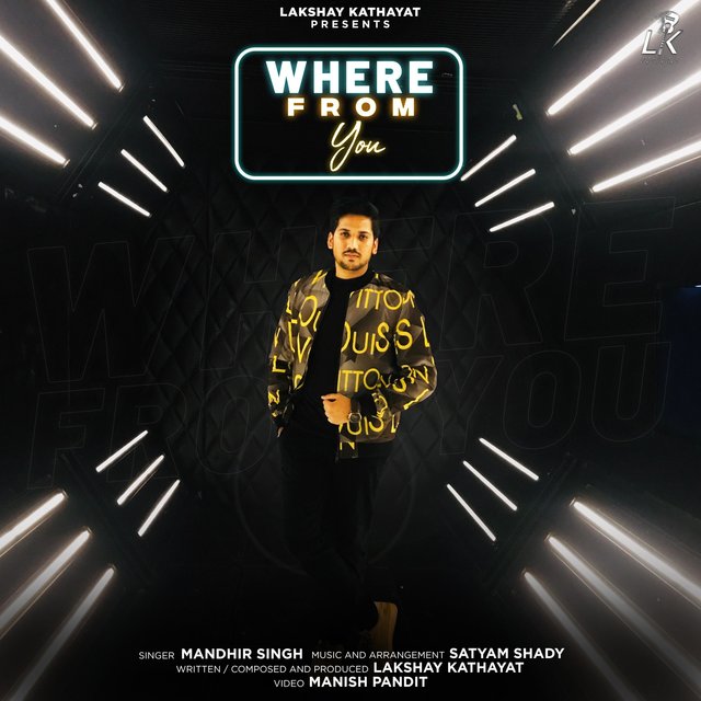 Where From You (feat. Lakshay Kathayat)