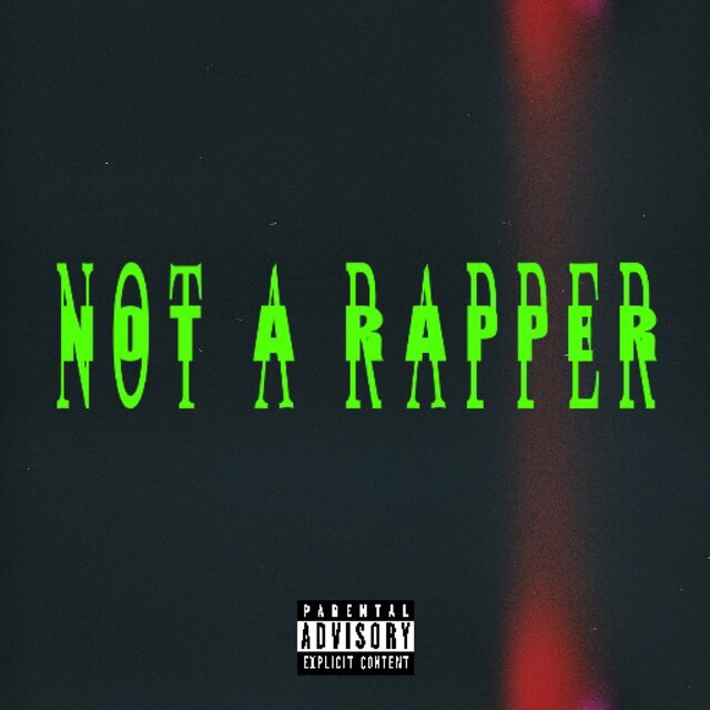 Not A Rapper