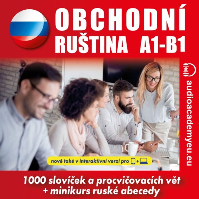 Obchodní ruština A1-B1 (Poslechový kurz obchodní ruštiny pro začátečníky a mírně pokročilé)