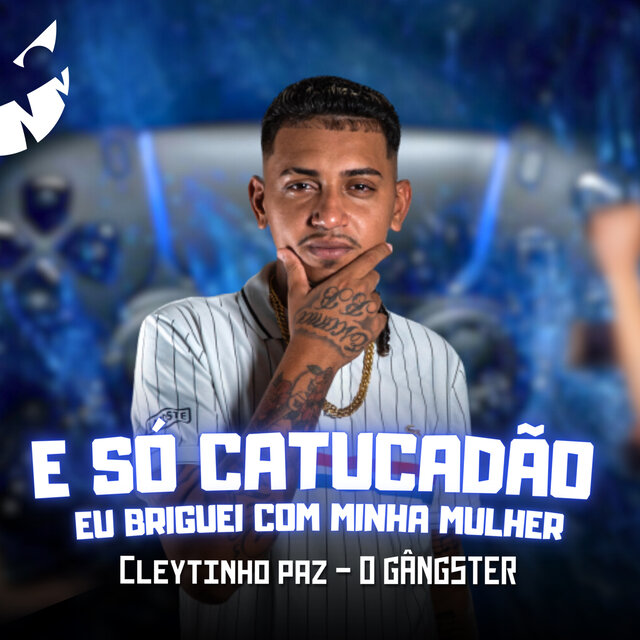 É Só Catucadão Eu Briguei com Minha Mulher