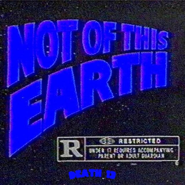 NOT OF THIS EARTH