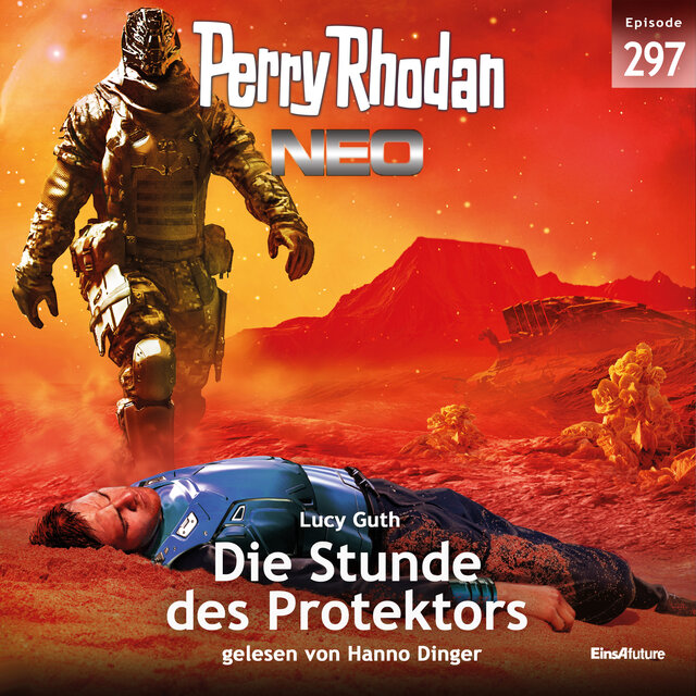 Die Stunde des Protektors - Perry Rhodan Neo 297 (Ungekürzt)