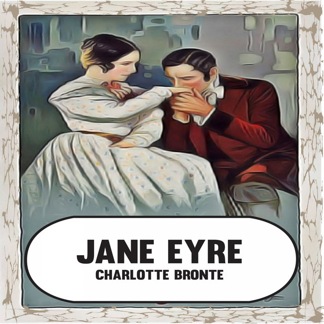 Charlotte Brontë:Jane Eyre (YonaBooks)