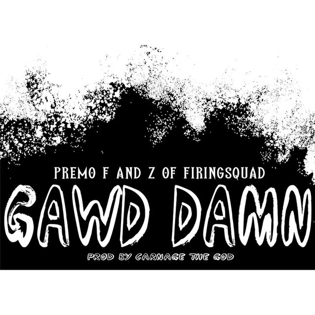GAWD DAMN!! (feat. Z of Firing Squad)