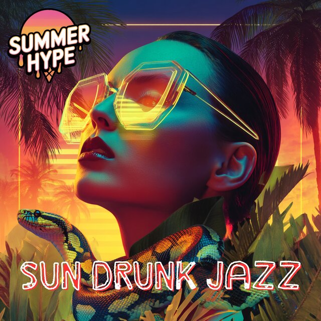 Sun Drunk Jazz