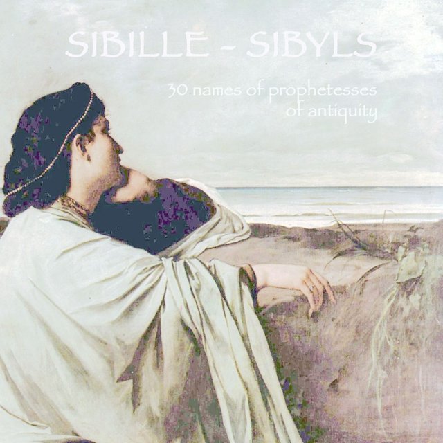 Sibille-Sibyls: 30 Names of Prophetesses of Antiquity