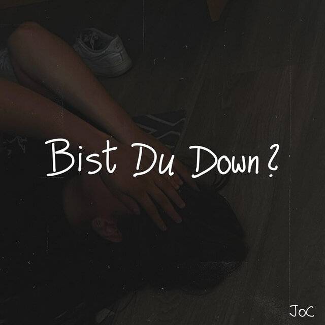 Bist Du Down?