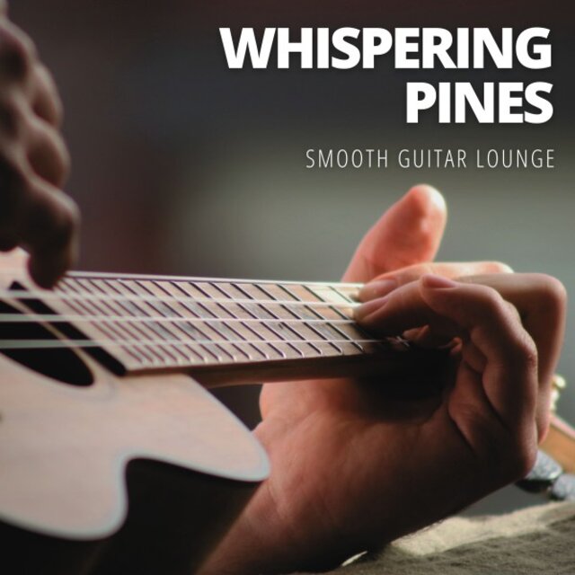 Whispering Pines: Calming Guitar