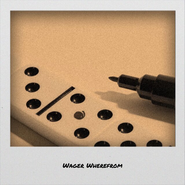 Wager Wherefrom